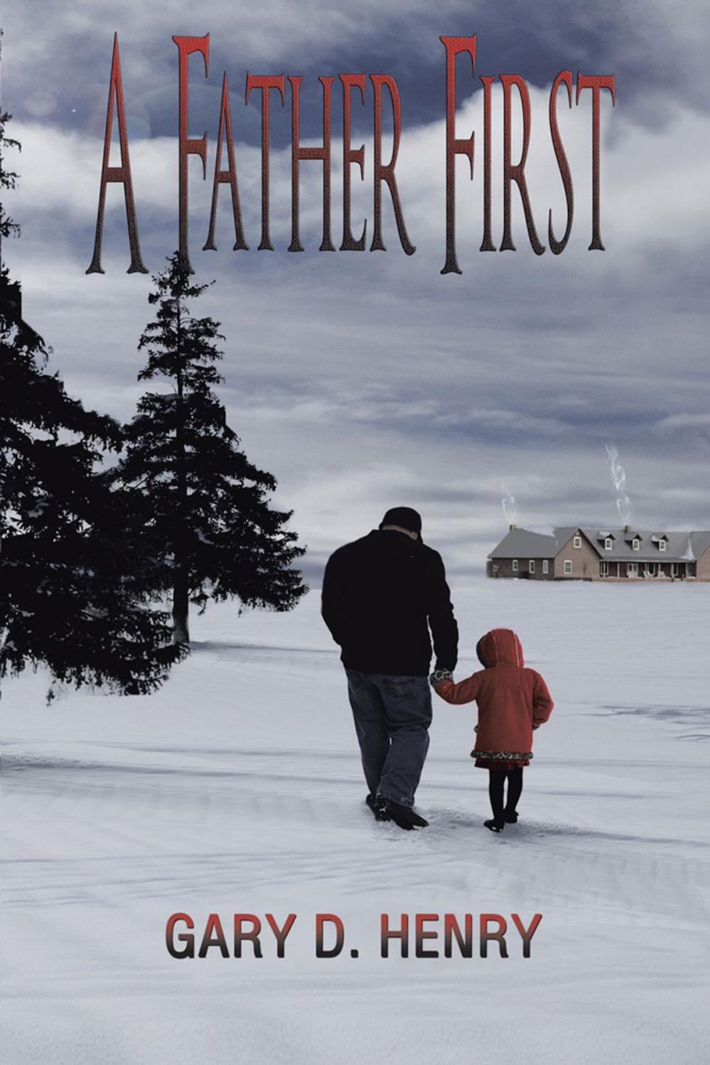 Big bigCover of A Father First