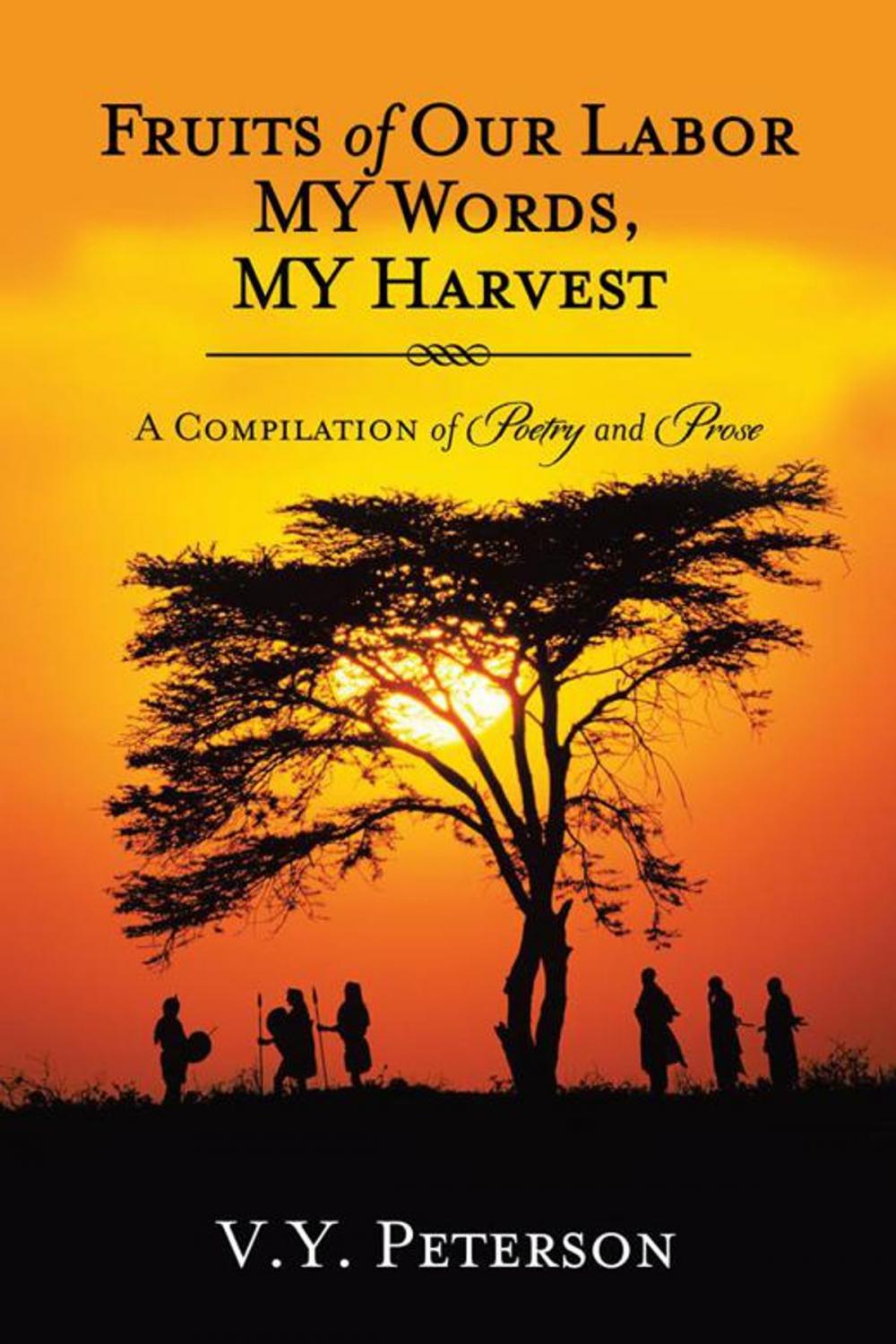 Big bigCover of Fruits of Our Labor-My Words, My Harvest