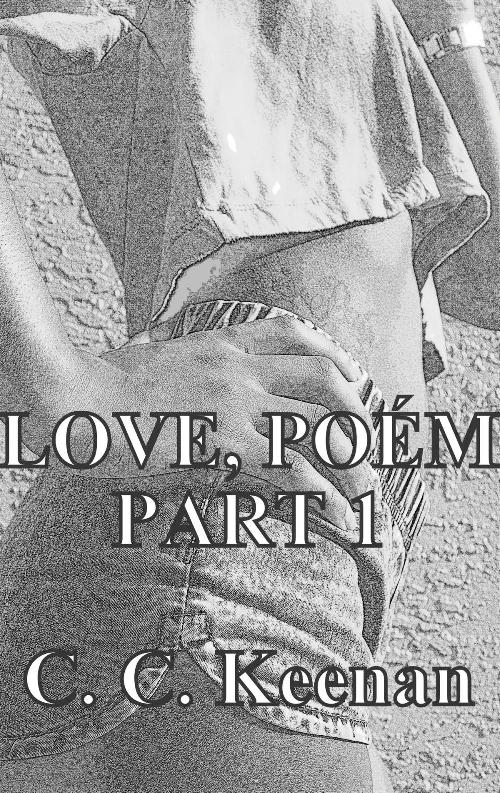 Big bigCover of Love, Poém Part 1