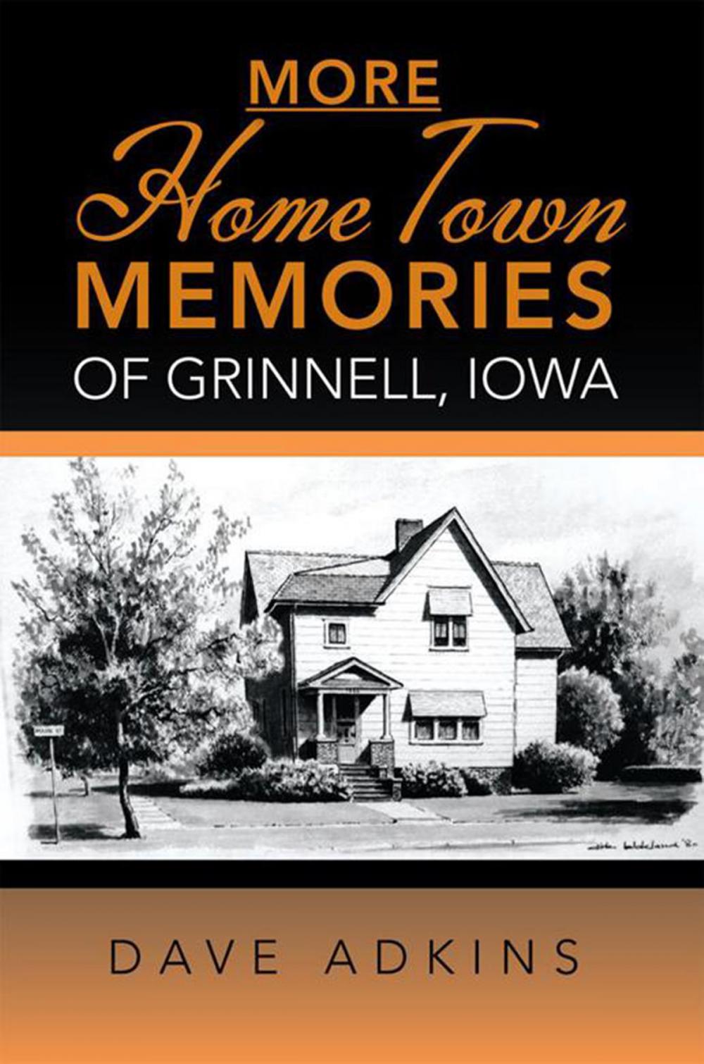 Big bigCover of More Hometown Memories of Grinnell, Iowa