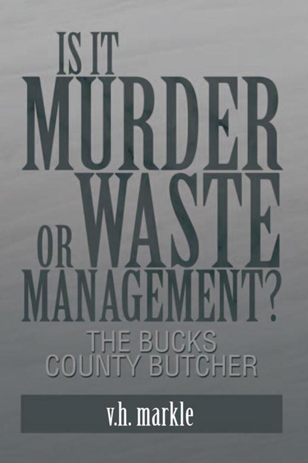 Big bigCover of Is It Murder or Waste Management?