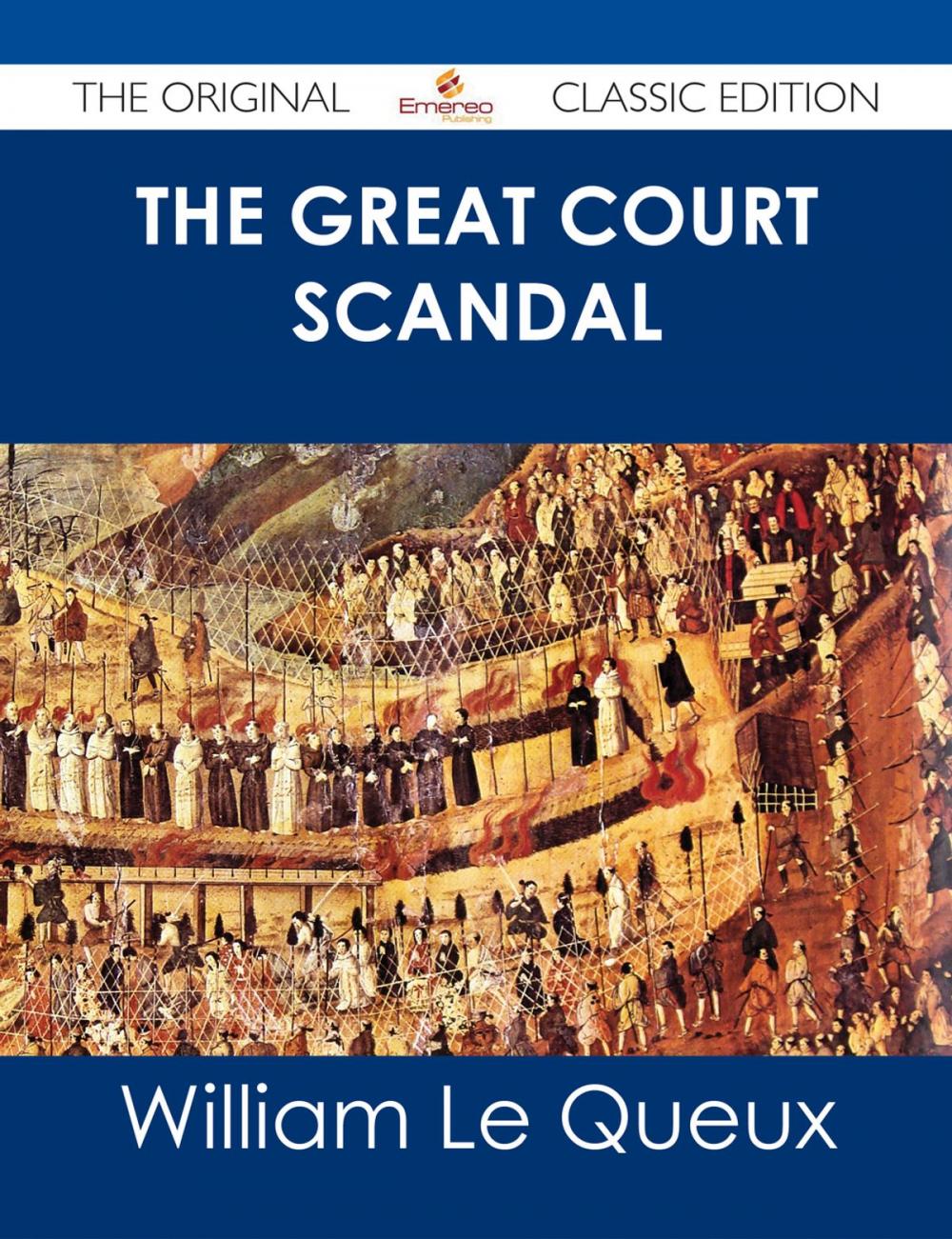 Big bigCover of The Great Court Scandal - The Original Classic Edition