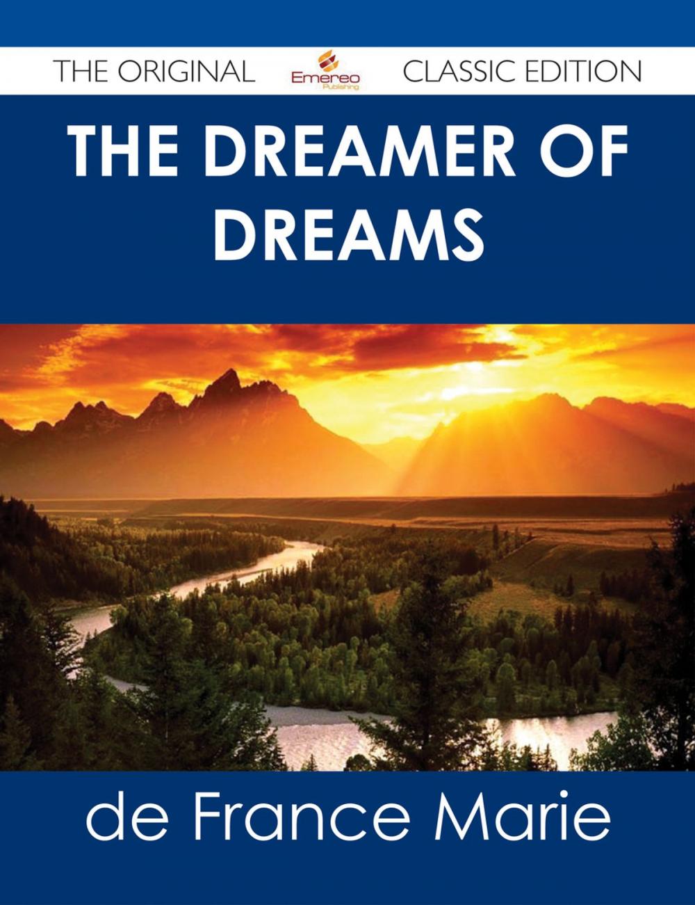 Big bigCover of The Dreamer of Dreams - The Original Classic Edition