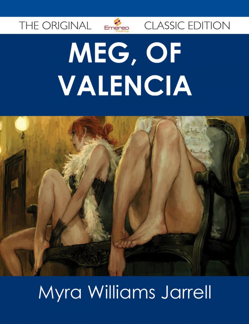 Big bigCover of Meg, of Valencia - The Original Classic Edition