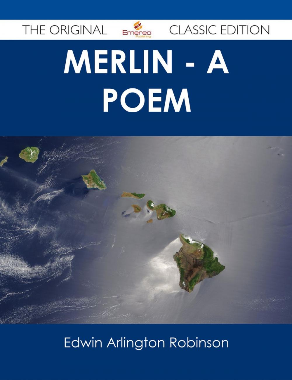 Big bigCover of Merlin - A Poem - The Original Classic Edition