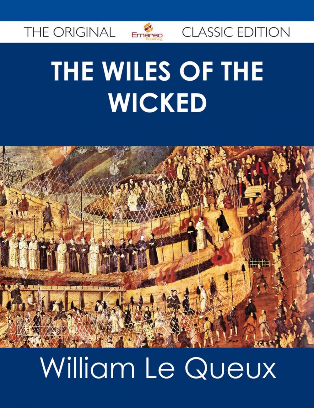 Big bigCover of The Wiles of the Wicked - The Original Classic Edition