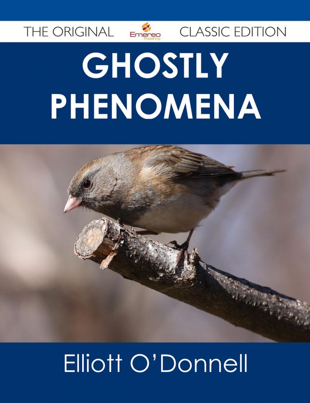 Big bigCover of Ghostly Phenomena - The Original Classic Edition