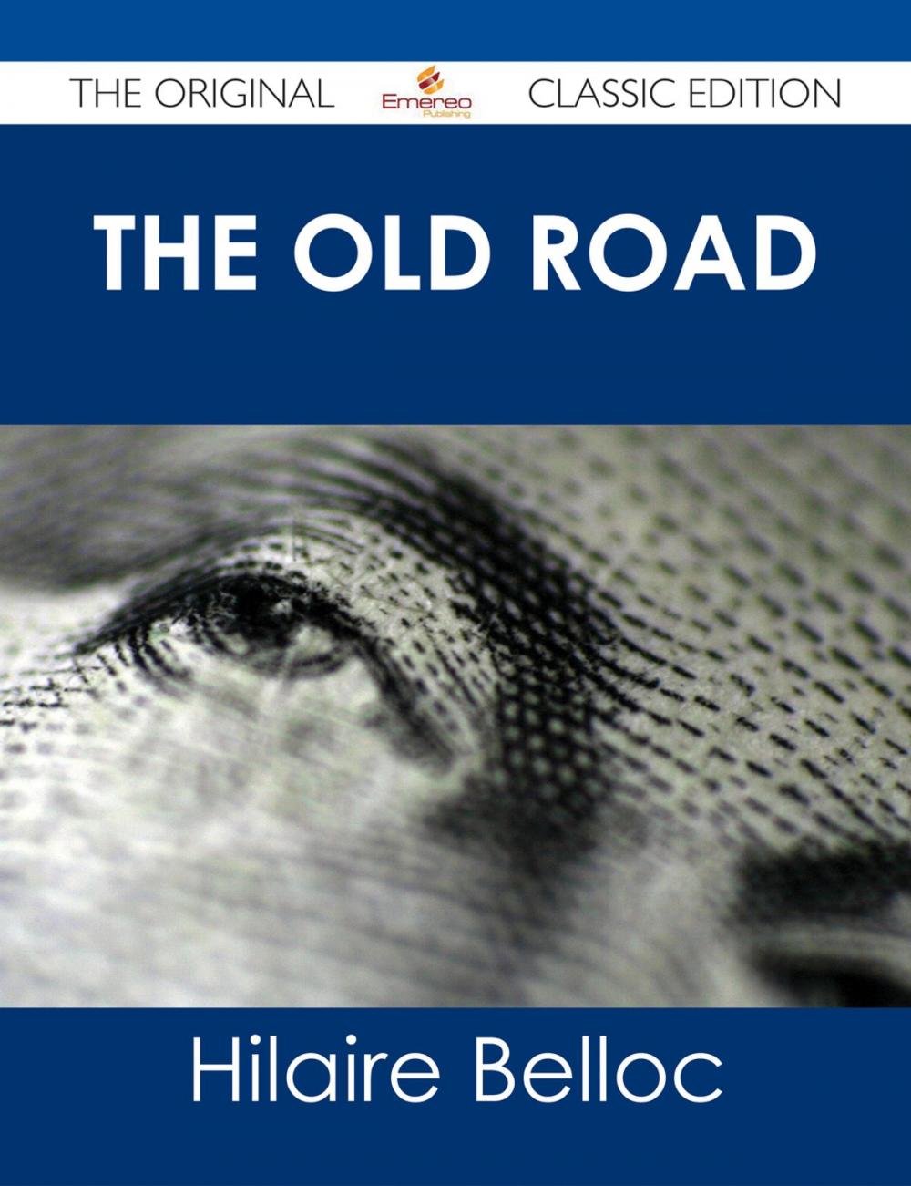 Big bigCover of The Old Road - The Original Classic Edition