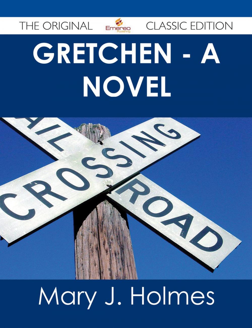 Big bigCover of Gretchen - A Novel - The Original Classic Edition