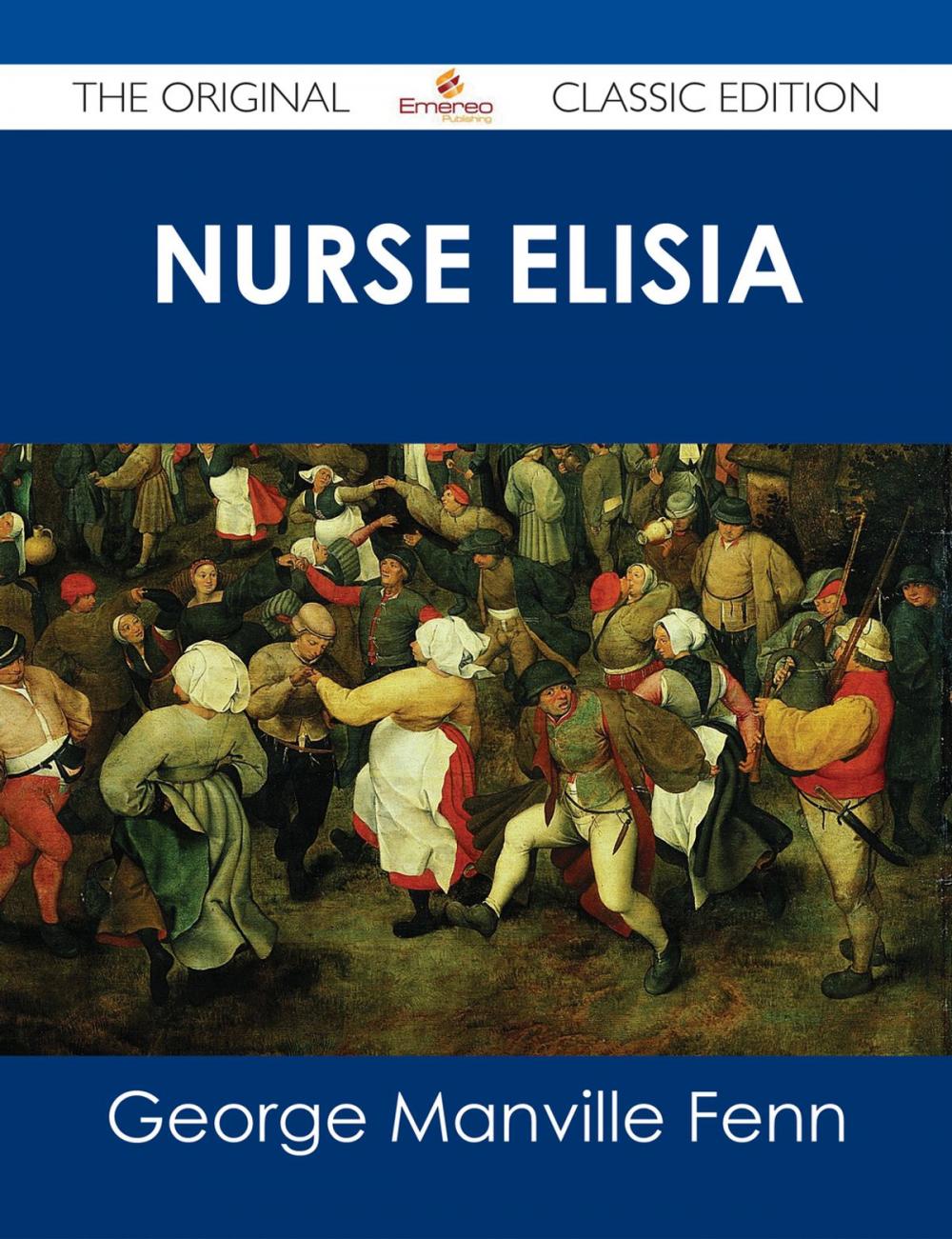 Big bigCover of Nurse Elisia - The Original Classic Edition