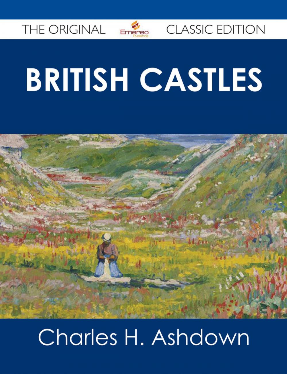 Big bigCover of British Castles - The Original Classic Edition