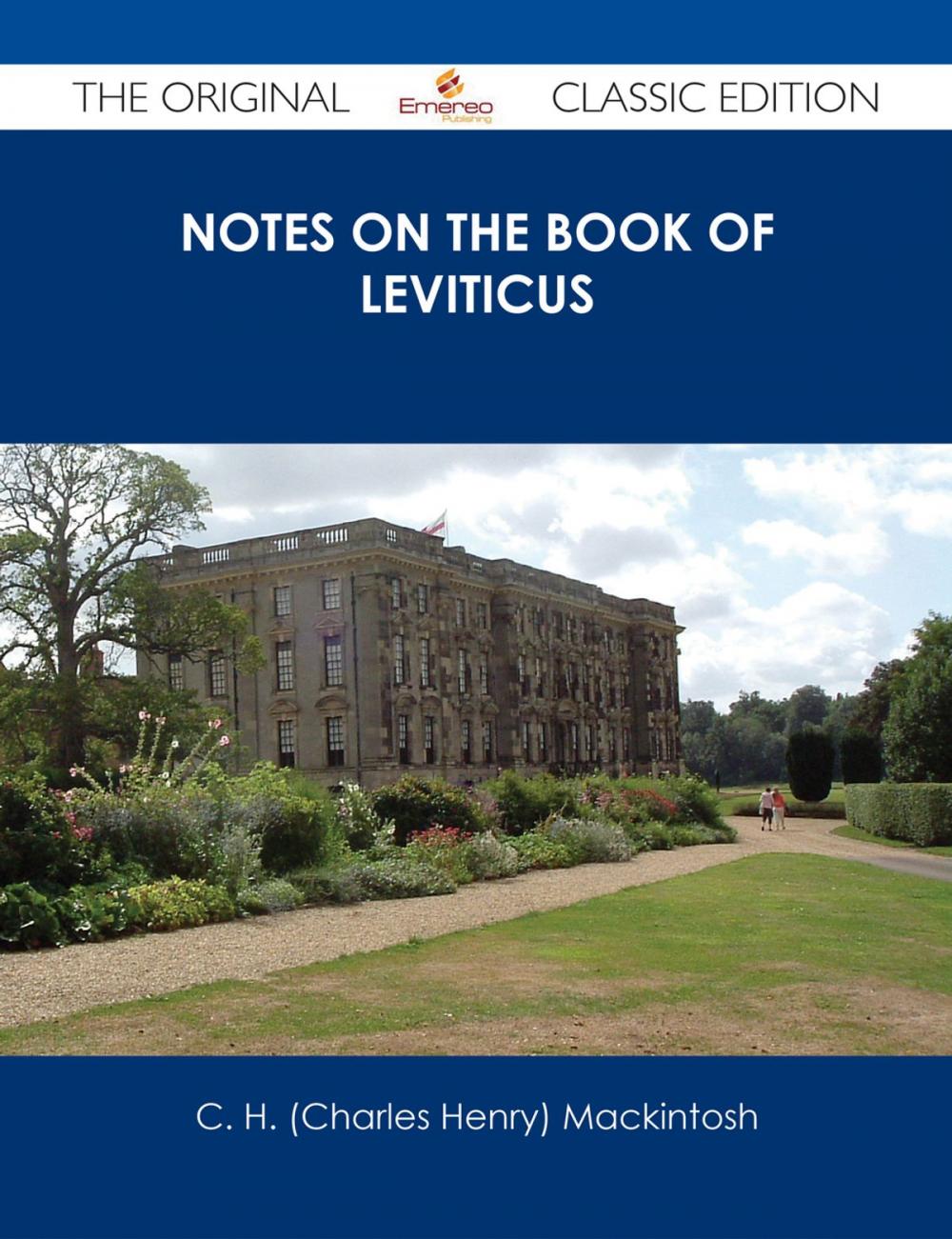 Big bigCover of Notes on the Book of Leviticus - The Original Classic Edition