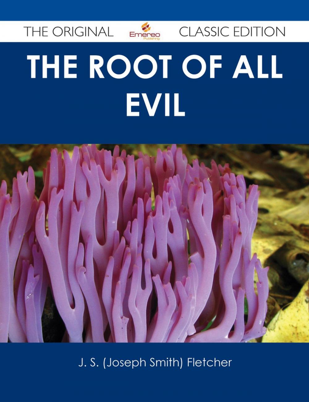 Big bigCover of The Root of All Evil - The Original Classic Edition