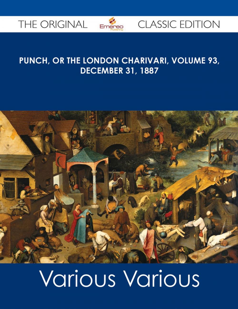 Big bigCover of Punch, or the London Charivari, Volume 93, December 31, 1887 - The Original Classic Edition