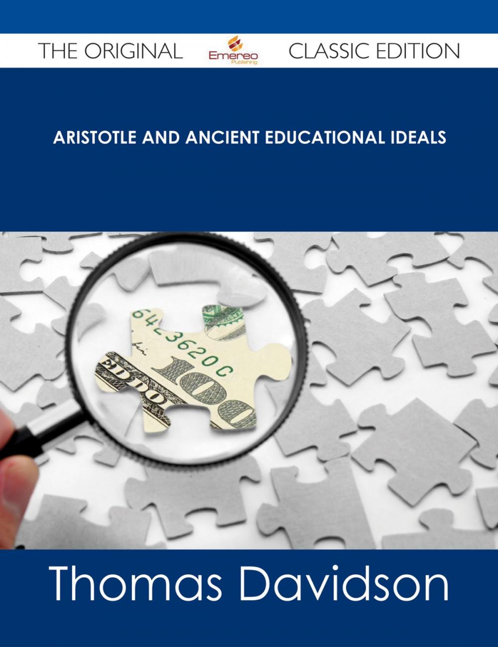 Big bigCover of Aristotle and Ancient Educational Ideals - The Original Classic Edition