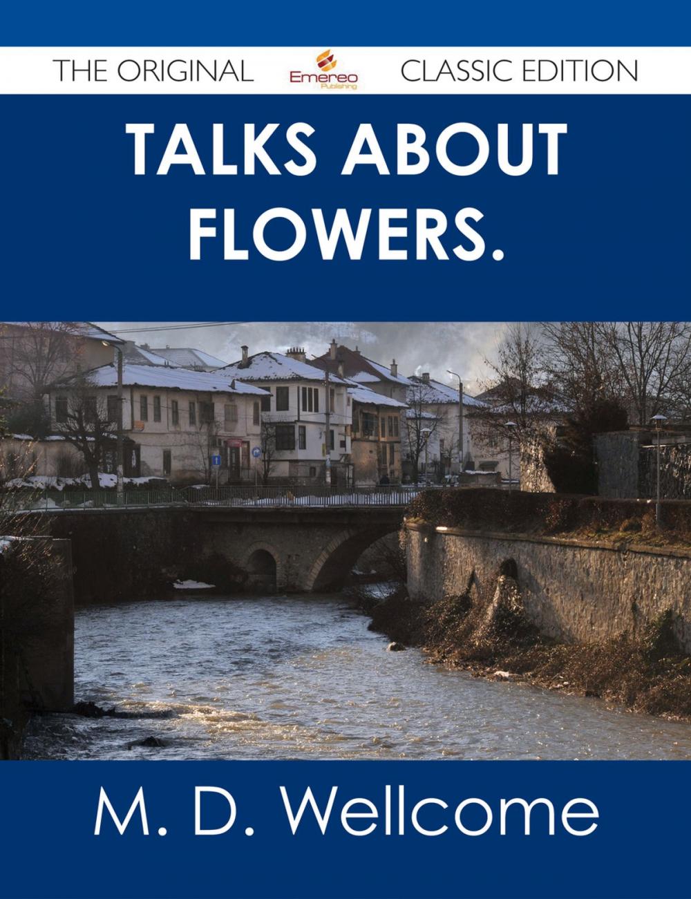 Big bigCover of Talks about Flowers. - The Original Classic Edition