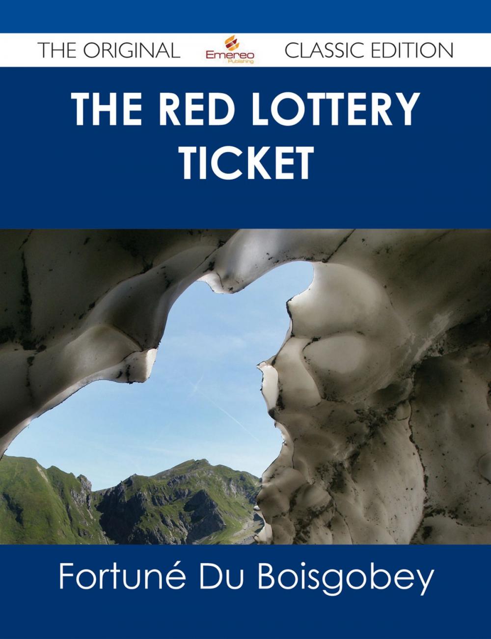 Big bigCover of The Red Lottery Ticket - The Original Classic Edition