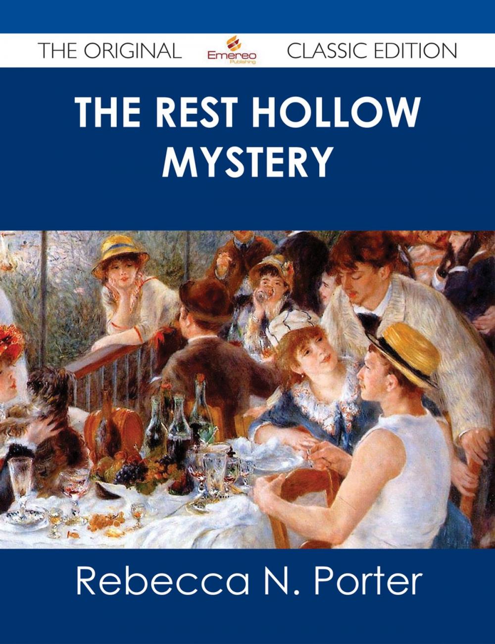 Big bigCover of The Rest Hollow Mystery - The Original Classic Edition