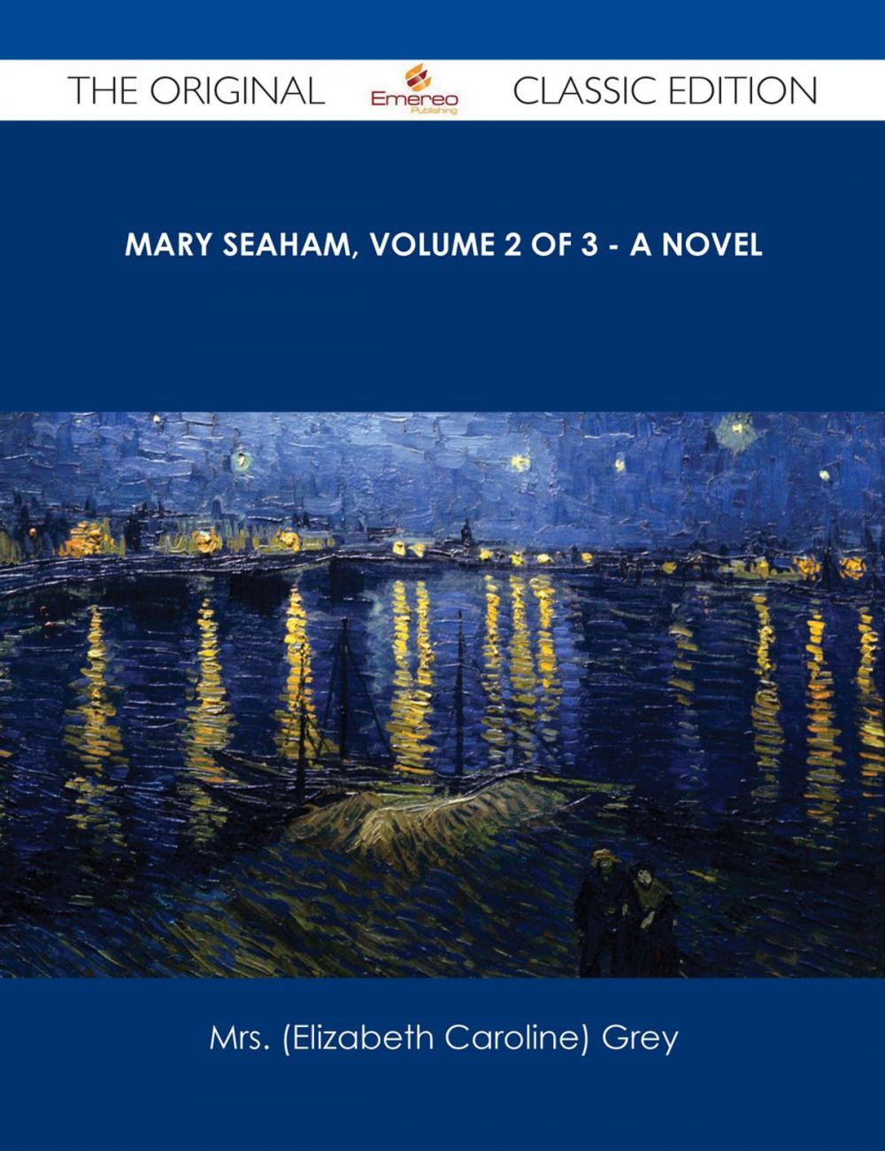 Big bigCover of Mary Seaham, Volume 2 of 3 - A Novel - The Original Classic Edition