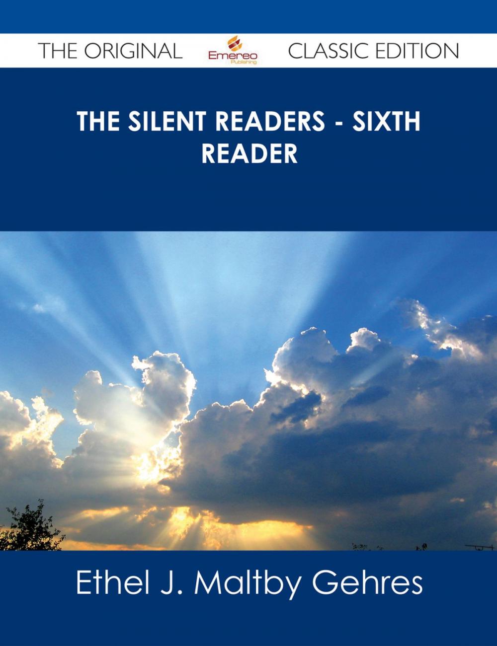 Big bigCover of The Silent Readers - Sixth Reader - The Original Classic Edition