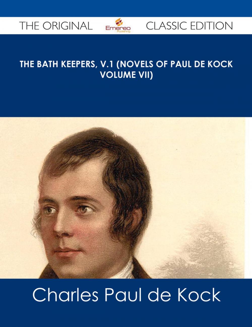 Big bigCover of The Bath Keepers, v.1 (Novels of Paul de Kock Volume VII) - The Original Classic Edition