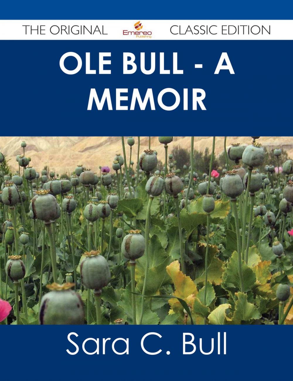 Big bigCover of Ole Bull - A Memoir - The Original Classic Edition