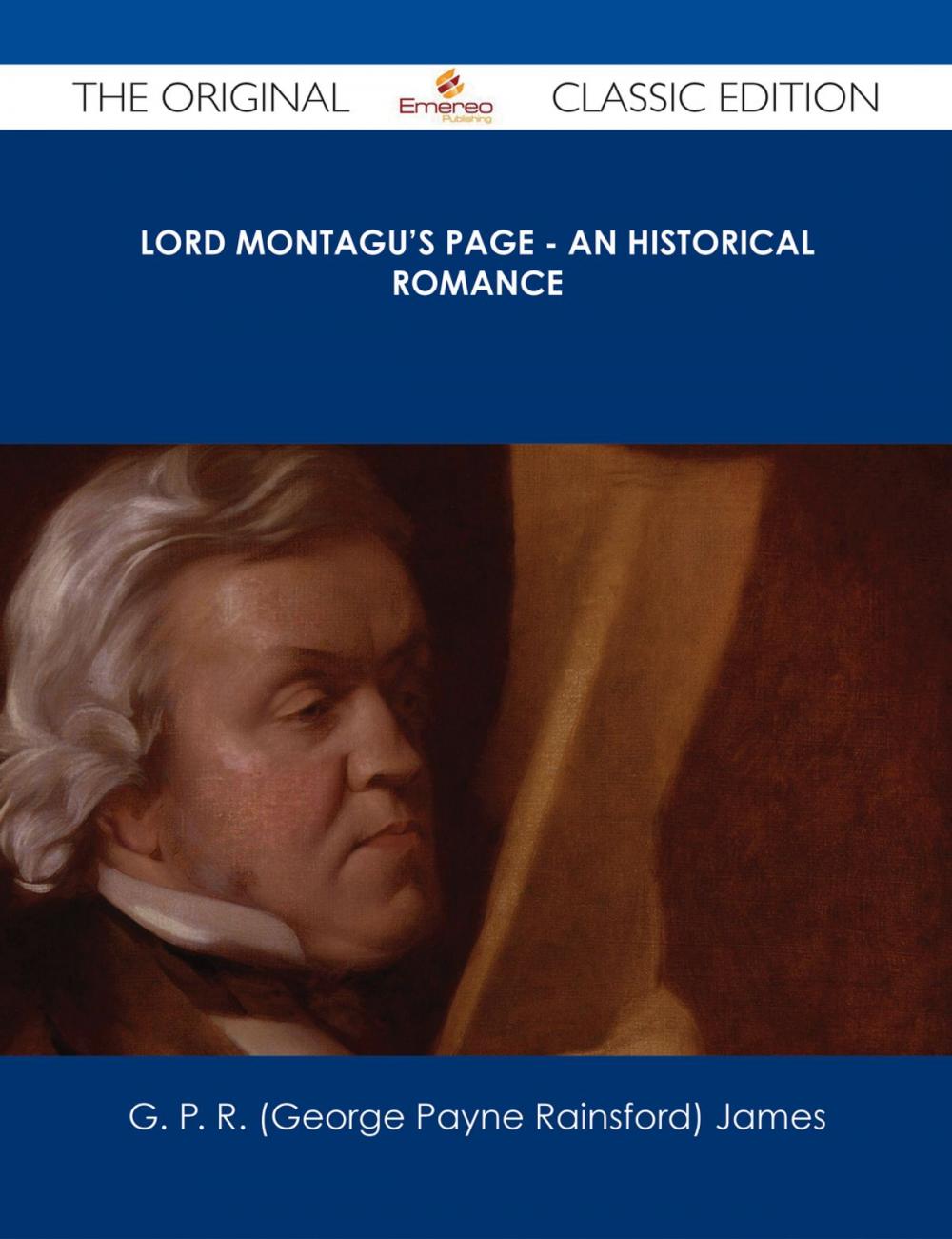 Big bigCover of Lord Montagu's Page - An Historical Romance - The Original Classic Edition