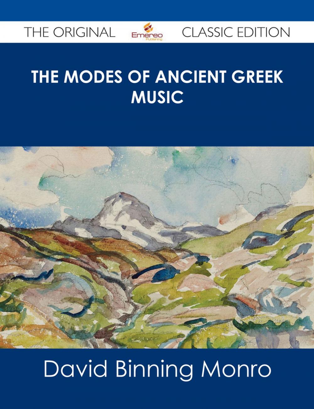 Big bigCover of The Modes of Ancient Greek Music - The Original Classic Edition