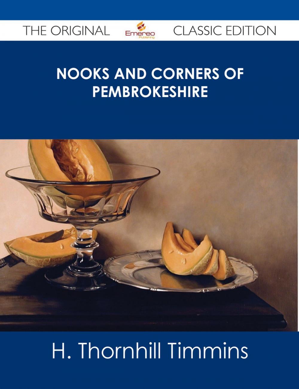 Big bigCover of Nooks and Corners of Pembrokeshire - The Original Classic Edition