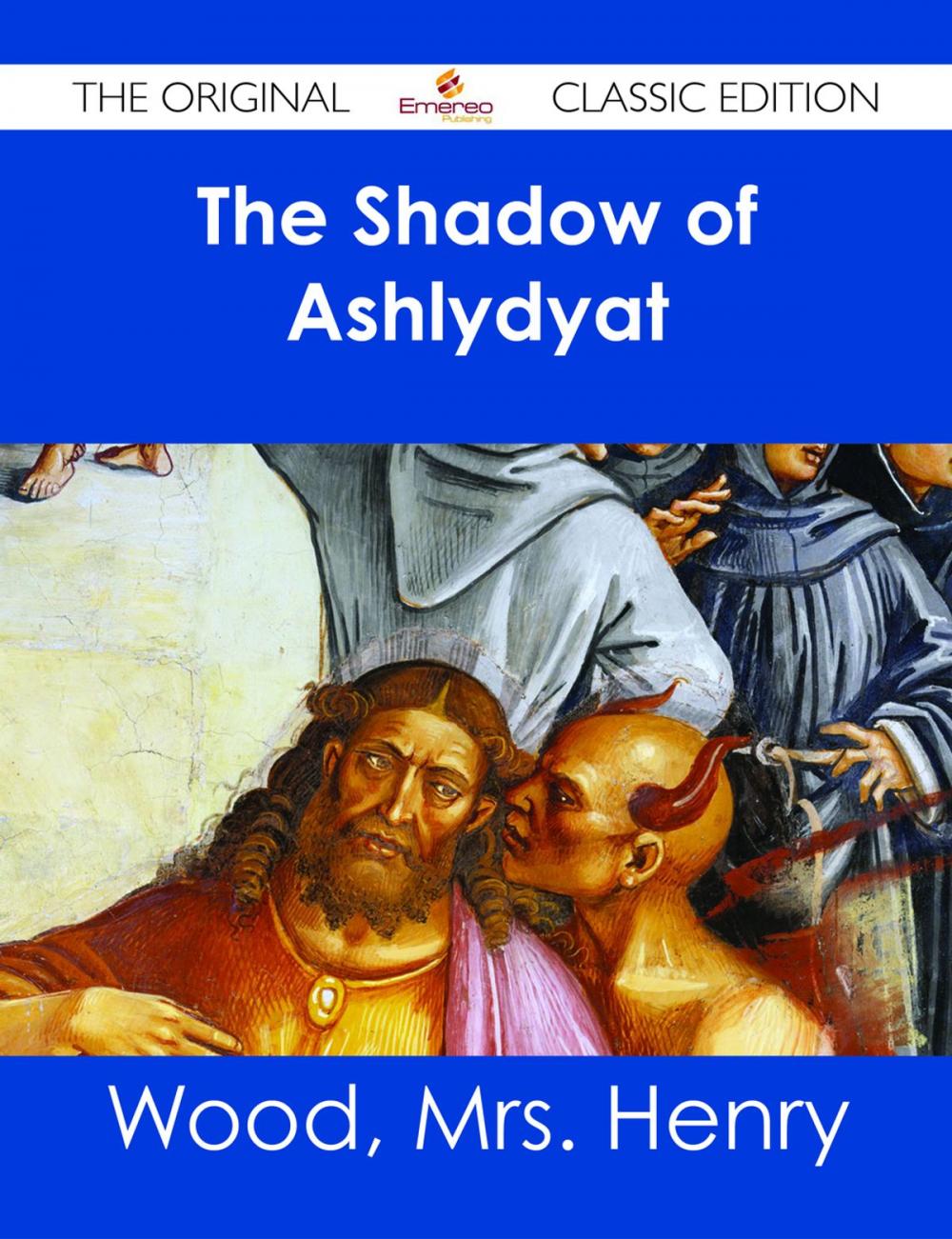 Big bigCover of The Shadow of Ashlydyat - The Original Classic Edition