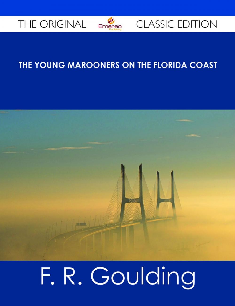 Big bigCover of The Young Marooners on the Florida Coast - The Original Classic Edition