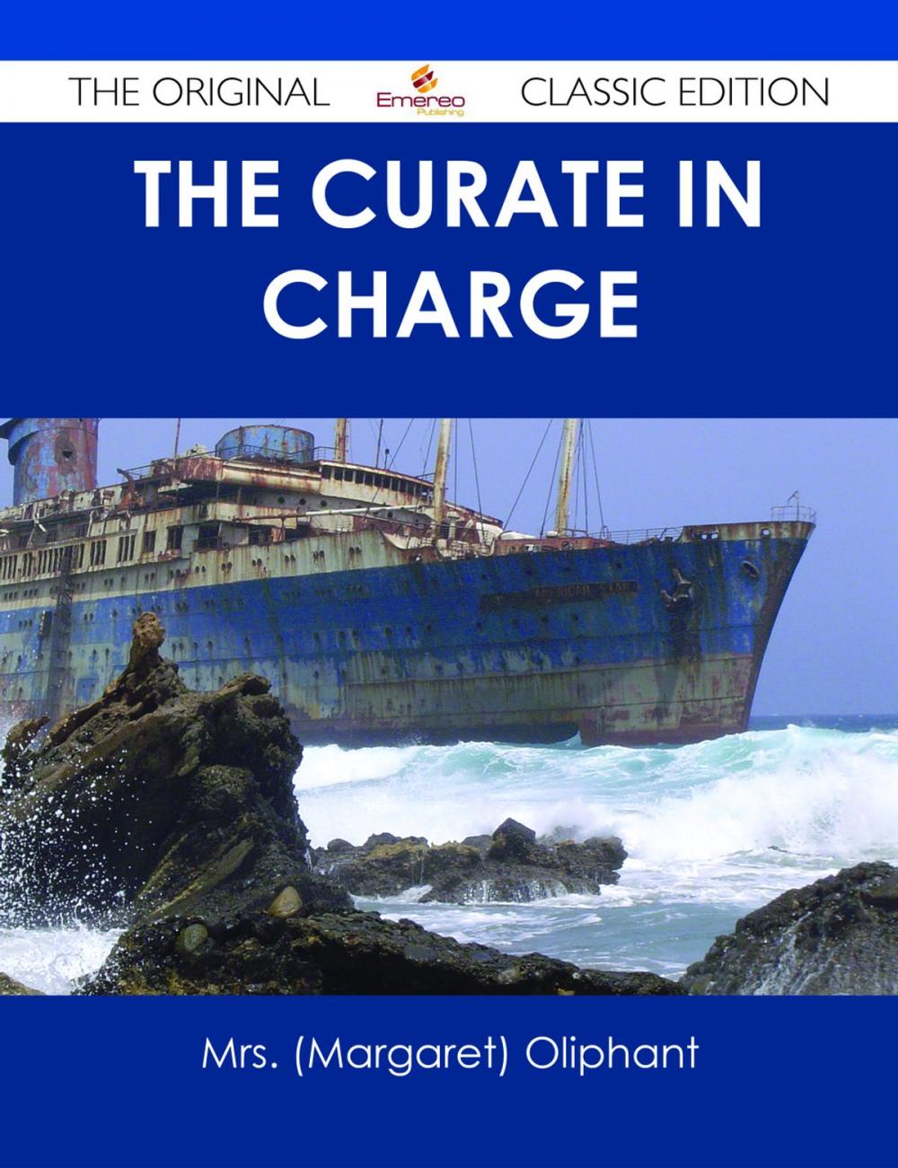 Big bigCover of The Curate in Charge - The Original Classic Edition