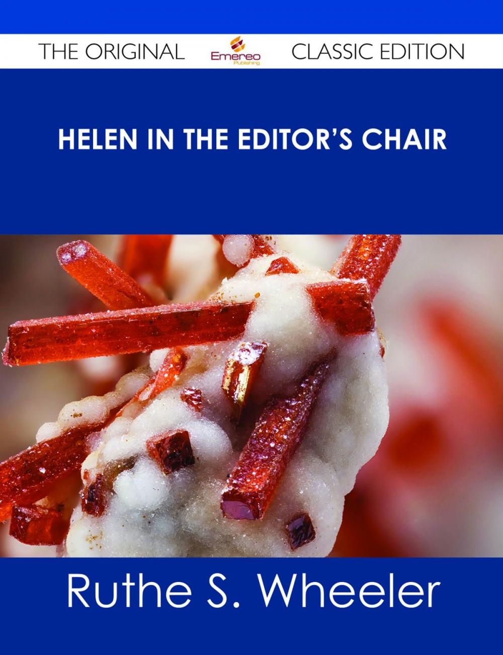 Big bigCover of Helen in the Editor's Chair - The Original Classic Edition