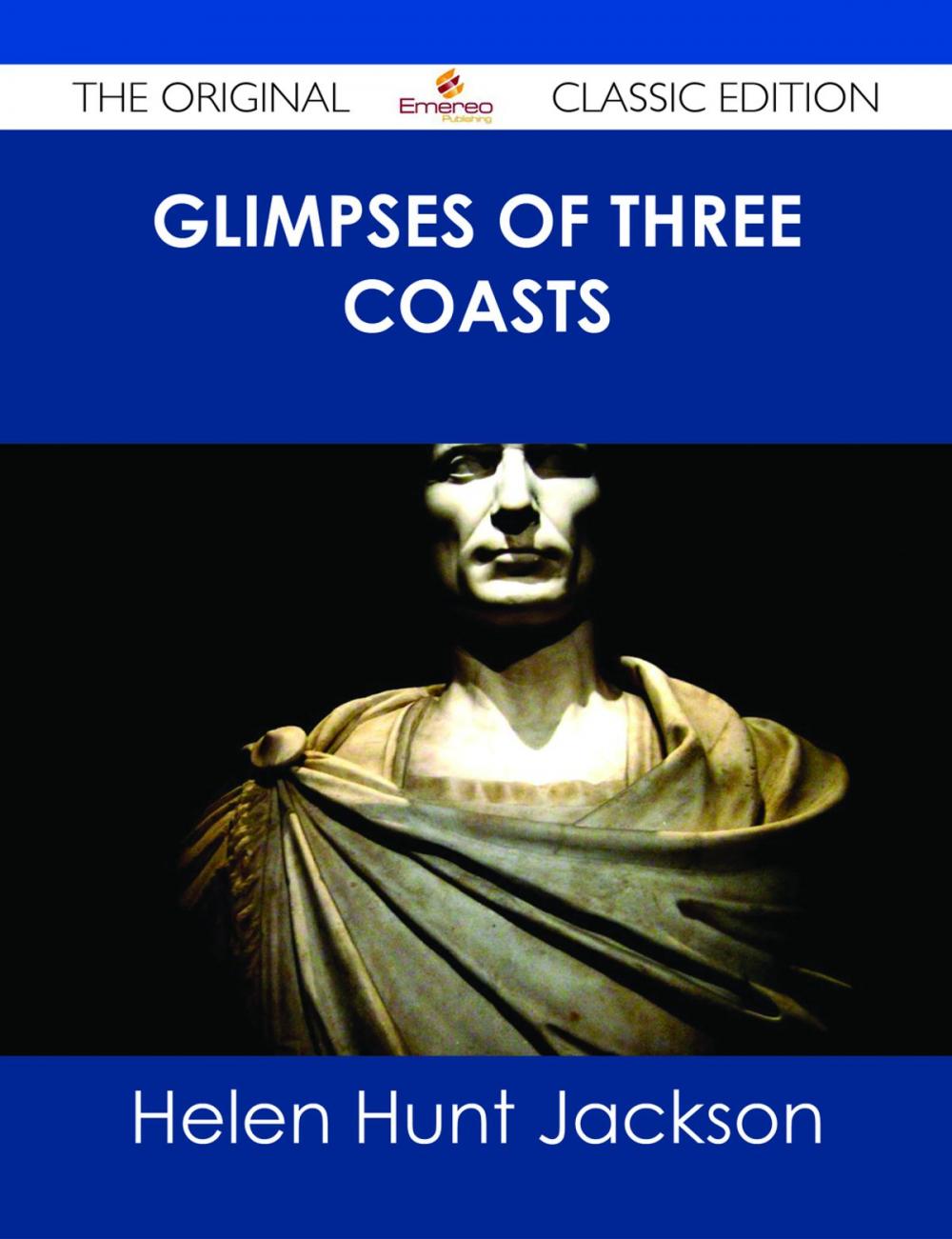 Big bigCover of Glimpses of Three Coasts - The Original Classic Edition