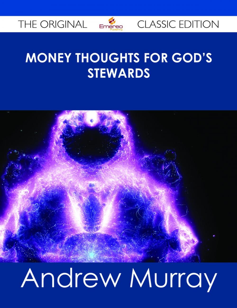 Big bigCover of Money Thoughts for God's Stewards - The Original Classic Edition