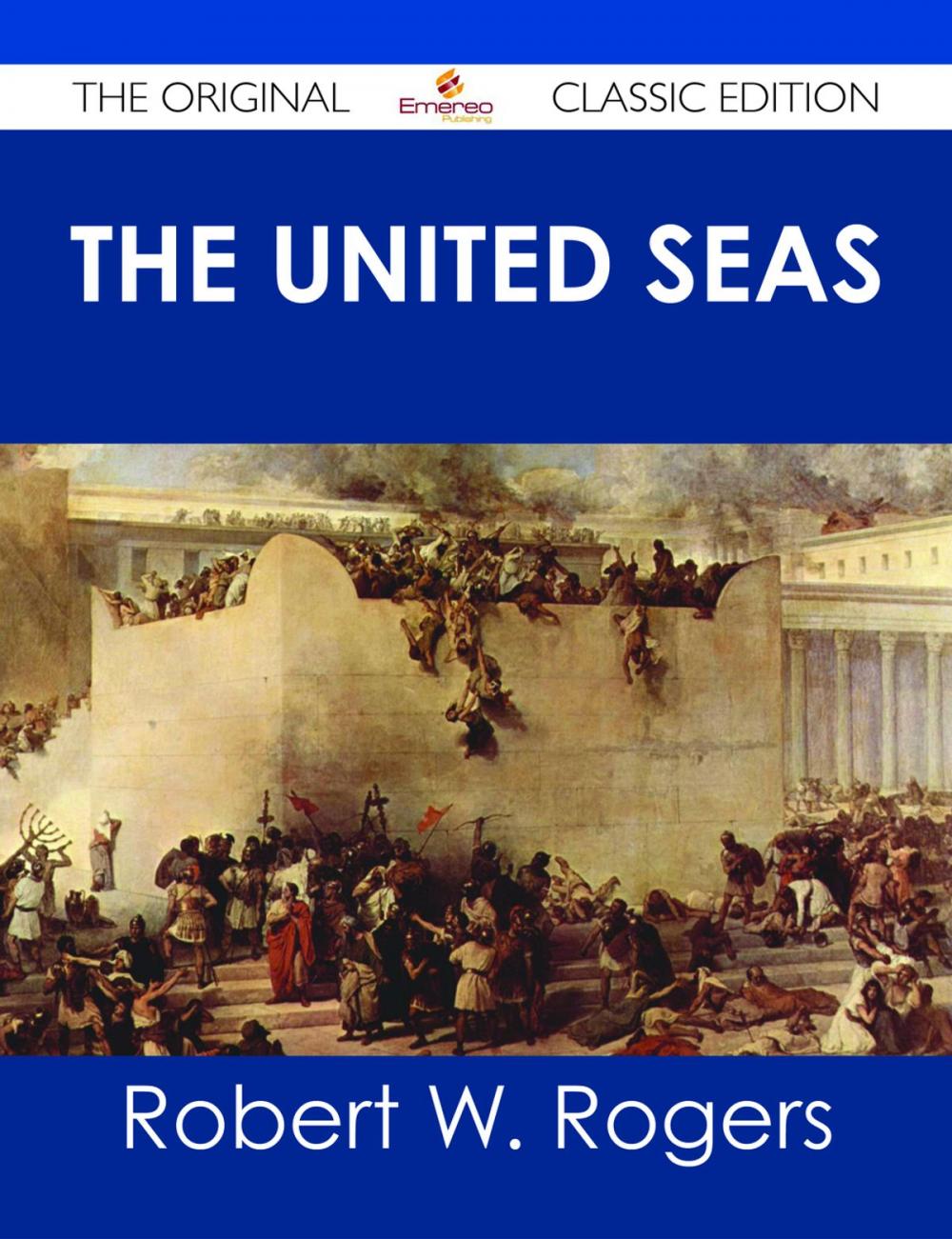 Big bigCover of The United Seas - The Original Classic Edition