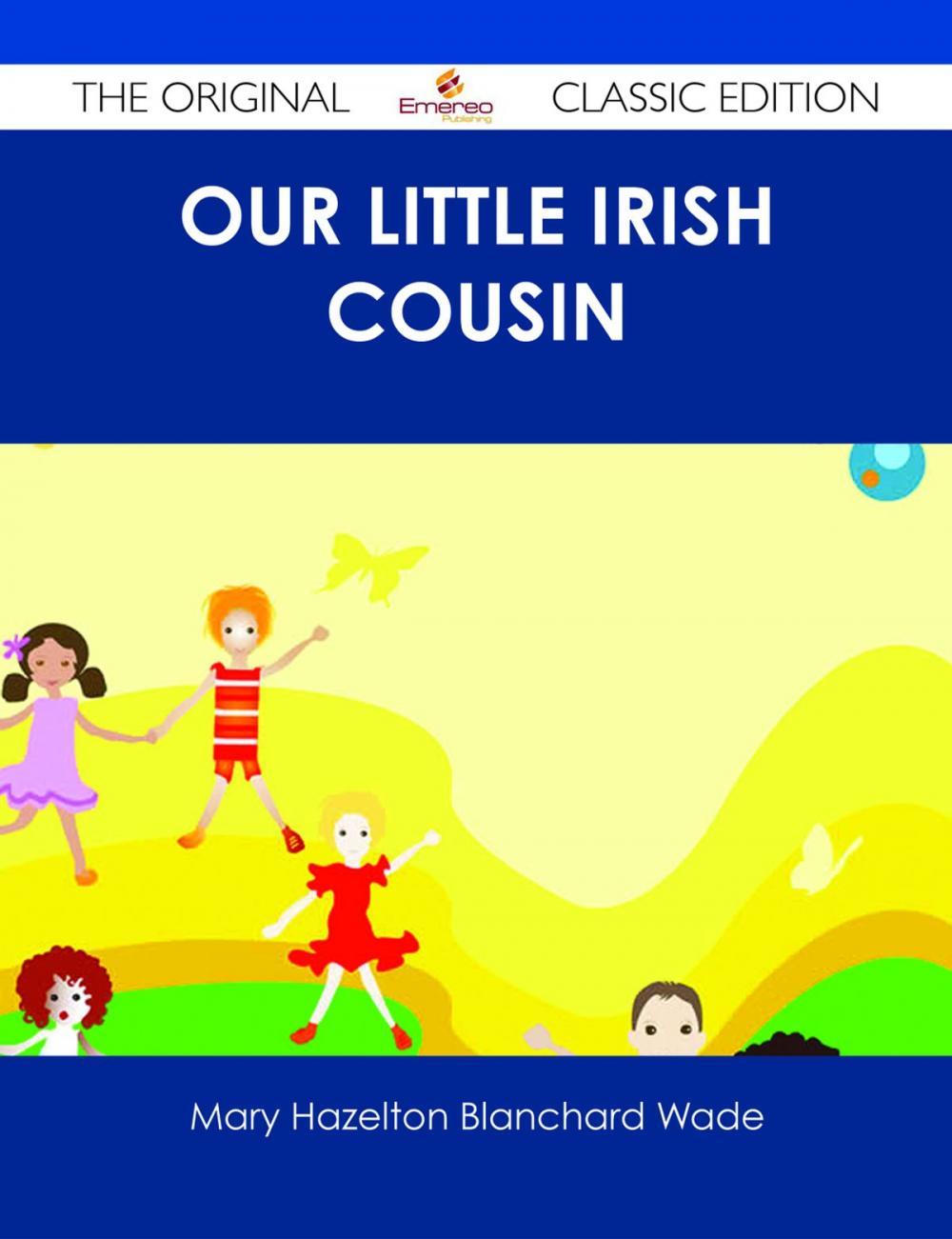 Big bigCover of Our Little Irish Cousin - The Original Classic Edition