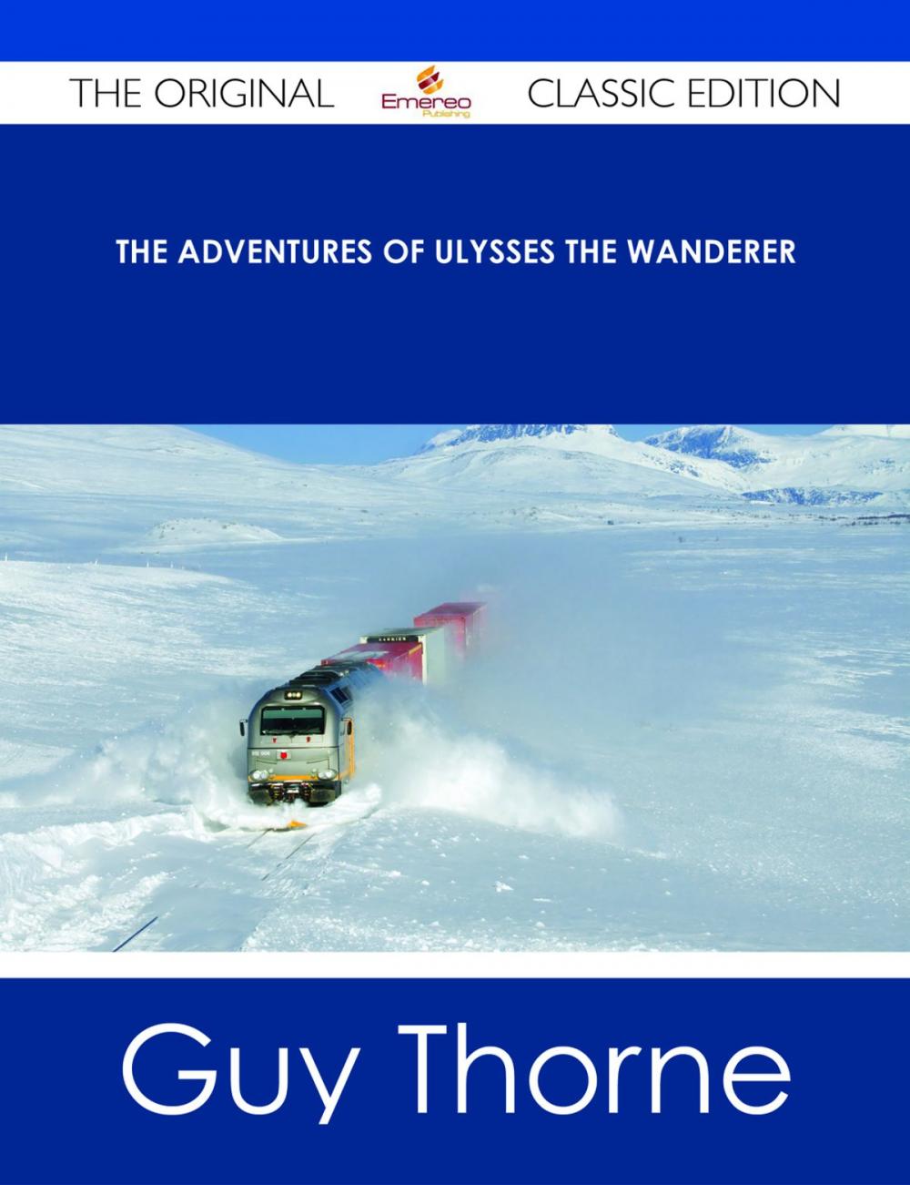 Big bigCover of The Adventures of Ulysses the Wanderer - The Original Classic Edition