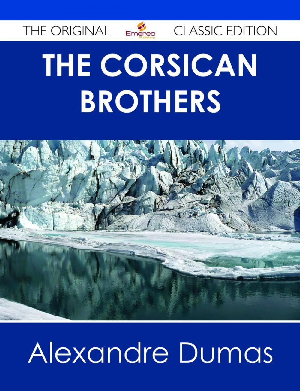 Big bigCover of The Corsican Brothers - The Original Classic Edition