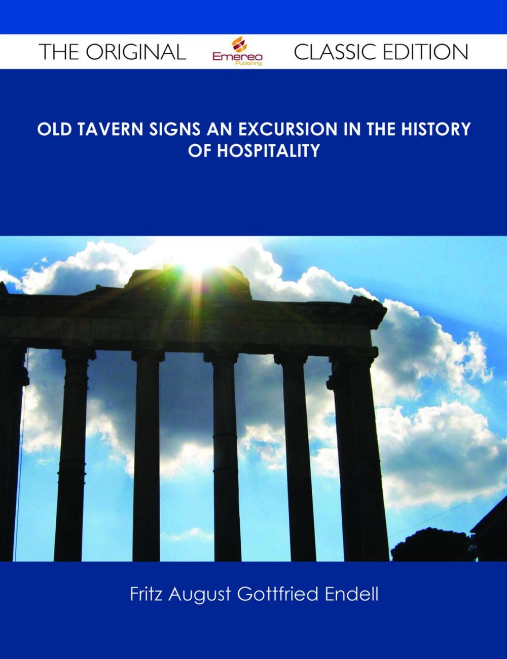 Big bigCover of Old Tavern Signs An Excursion in the History of Hospitality - The Original Classic Edition