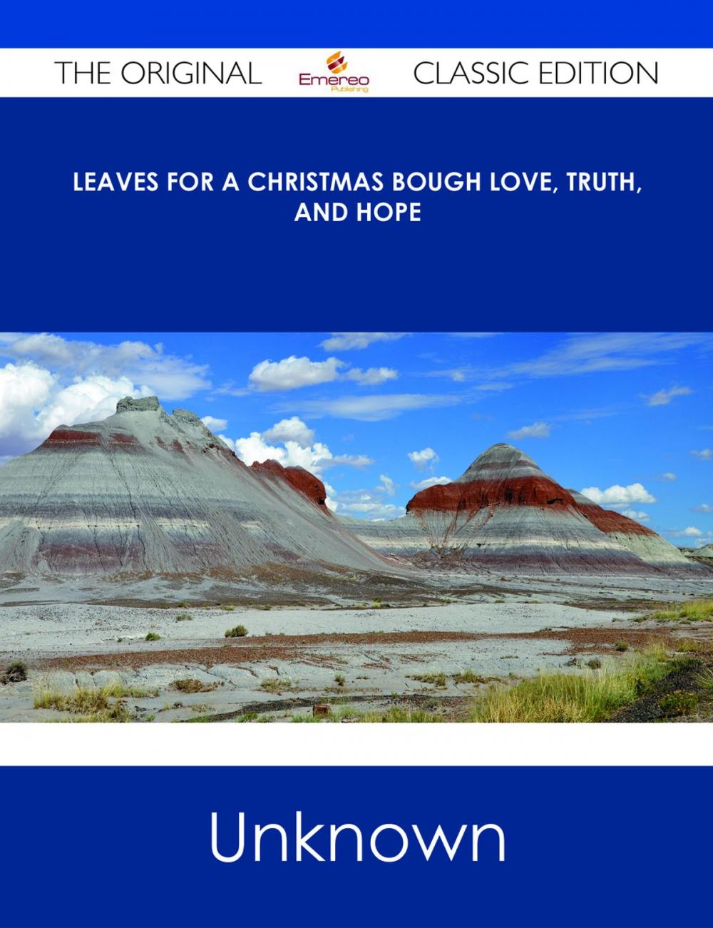 Big bigCover of Leaves for a Christmas Bough Love, Truth, and Hope - The Original Classic Edition