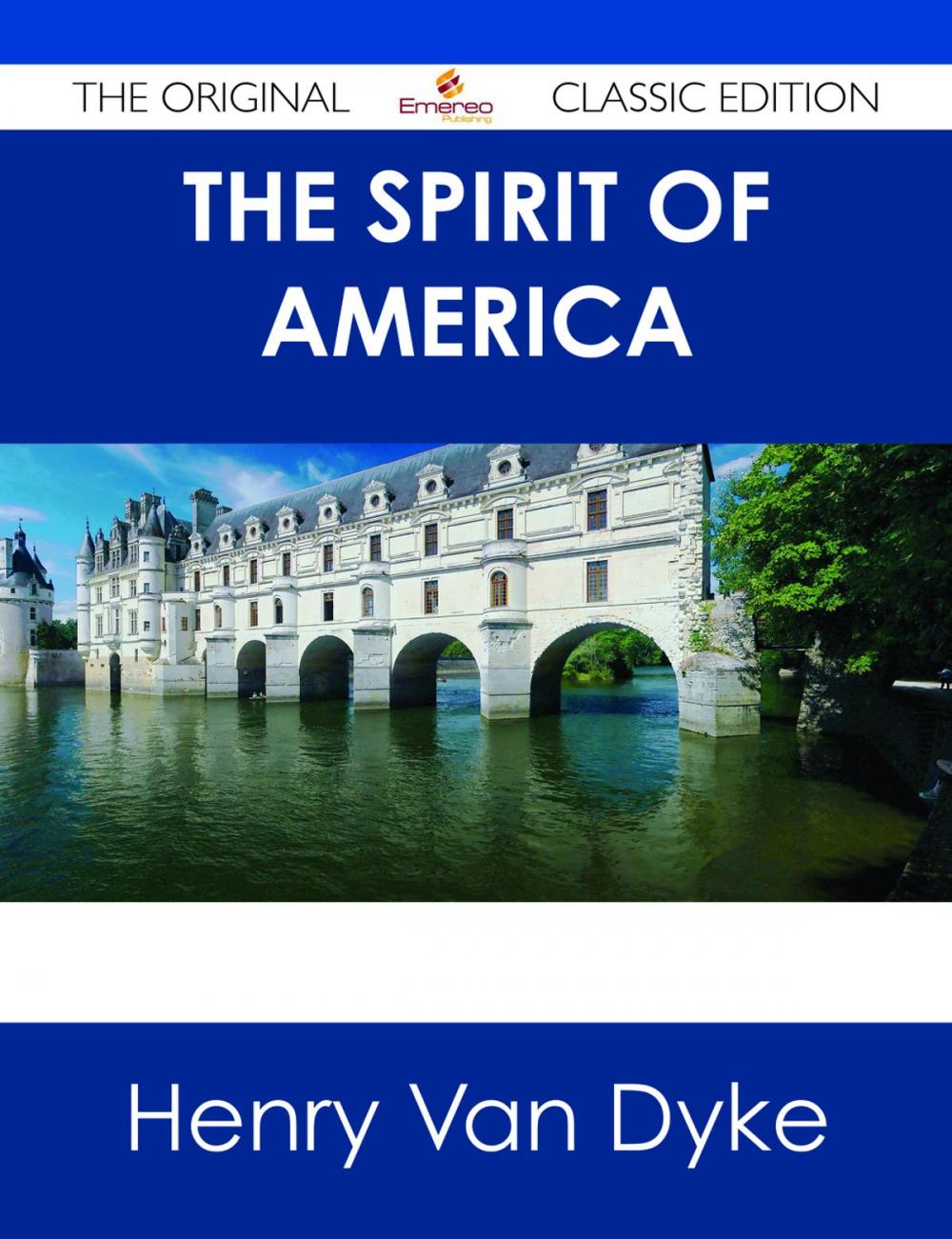 Big bigCover of The Spirit of America - The Original Classic Edition