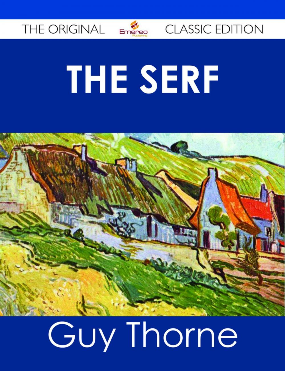 Big bigCover of The Serf - The Original Classic Edition