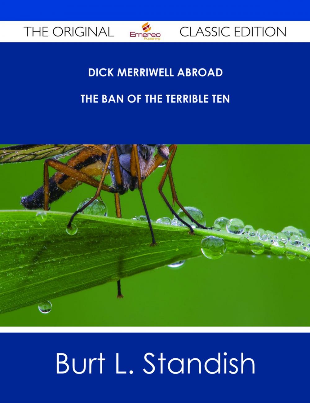 Big bigCover of Dick Merriwell Abroad - The Ban of the Terrible Ten - The Original Classic Edition