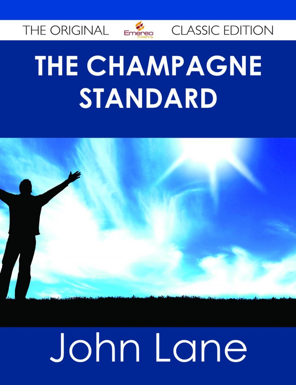 Big bigCover of The Champagne Standard - The Original Classic Edition