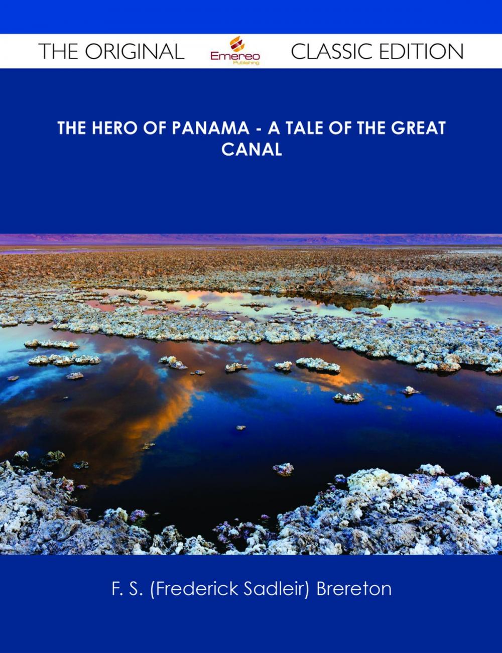 Big bigCover of The Hero of Panama - A Tale of the Great Canal - The Original Classic Edition