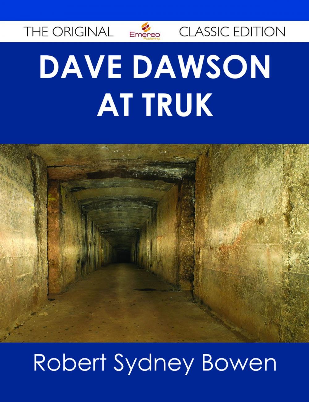 Big bigCover of Dave Dawson at Truk - The Original Classic Edition