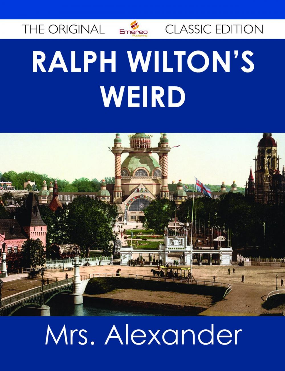 Big bigCover of Ralph Wilton's weird - The Original Classic Edition