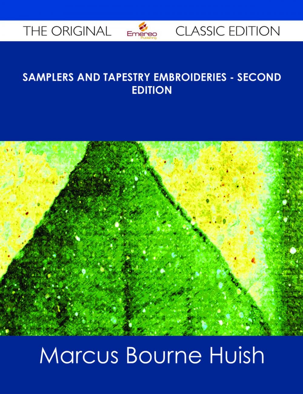 Big bigCover of Samplers and Tapestry Embroideries - Second Edition - The Original Classic Edition