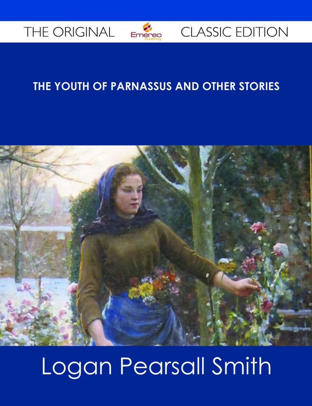 Big bigCover of The Youth of Parnassus and Other Stories - The Original Classic Edition